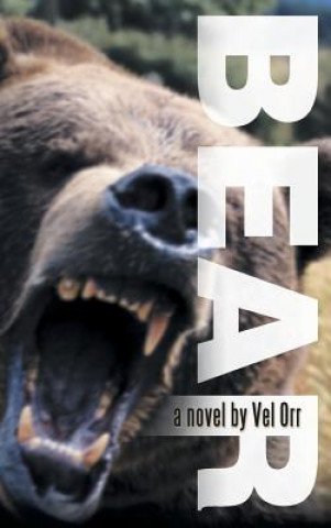 Knjiga Bear! Vel Orr