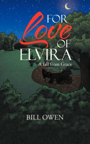 Carte For Love of Elvira Bill Owen