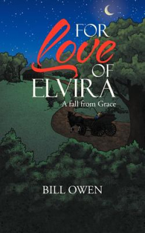 Kniha For Love of Elvira Bill Owen