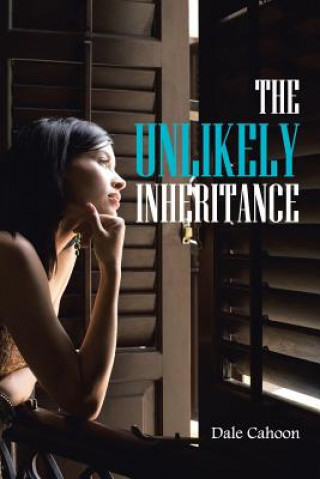 Книга Unlikely Inheritance Dale Cahoon