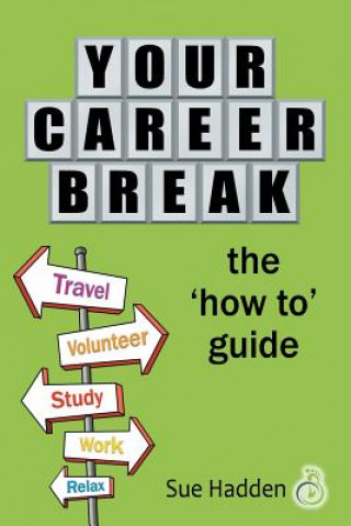 Könyv Your Career Break Sue Hadden