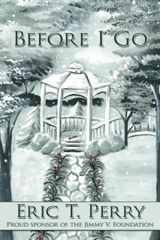 Book Before I Go Eric T Perry