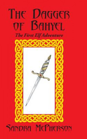 Kniha Dagger of Bahyel Sandra McPherson