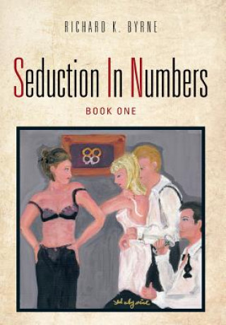 Libro Seduction In Numbers Richard K Byrne