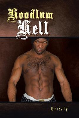 Book Hoodlum Hell Grizzly