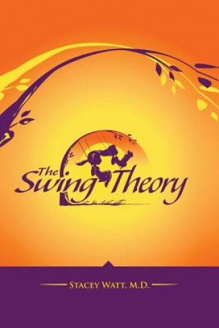 Buch Swing Theory Stacey Watt M D