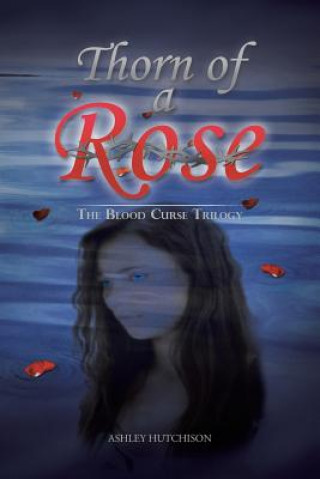 Livro Thorn of a Rose Ashley Hutchison