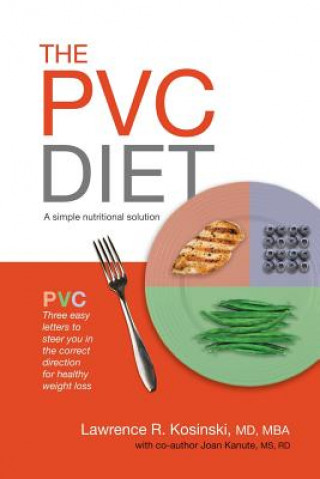 Książka PVC Diet Lawrence R Kosinski MD Mba
