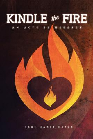 Livro Kindle The Fire Jodi Marie Hicks
