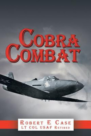 Könyv Cobra Combat Robert E. Case