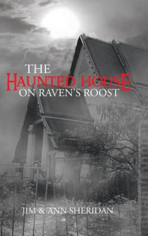 Libro Haunted House On Raven's Roost Jim & Ann Sheridan