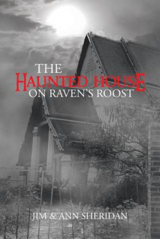 Kniha Haunted House On Raven's Roost Jim & Ann Sheridan