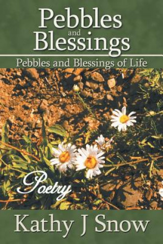 Libro Pebbles and Blessings Kathy J Snow