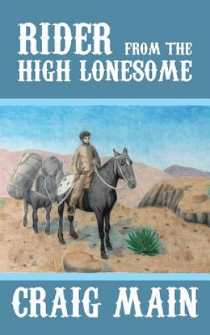 Книга Rider from the High Lonesome Craig Main