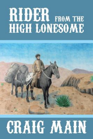 Libro Rider from the High Lonesome Craig Main