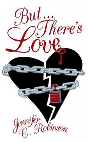 Книга But...There's Love Jennifer C Robinson