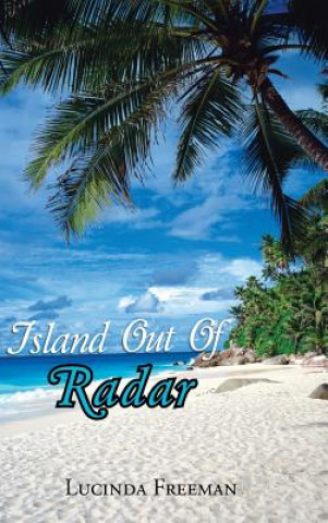 Kniha Island Out of Radar Lucinda Freeman