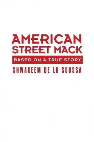 Kniha American Street Mack Shwakeem De La Soussa