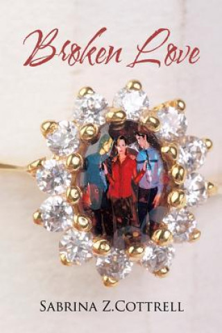 Book Broken Love Sabrina Z Cottrell