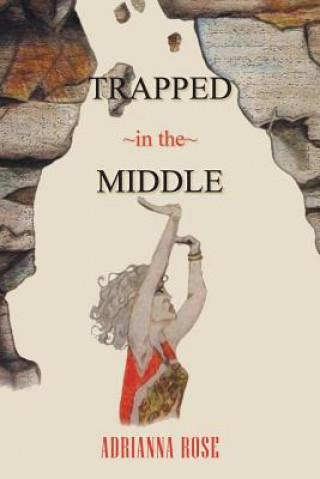 Buch Trapped in the Middle Adrianna Rose