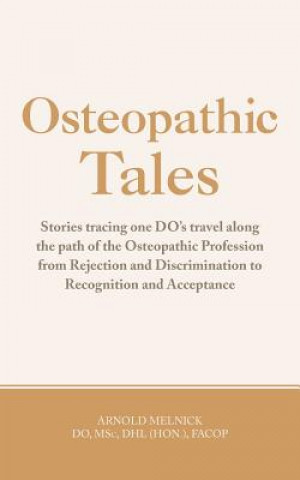 Книга Osteopathic Tales Arnold Melnick Do
