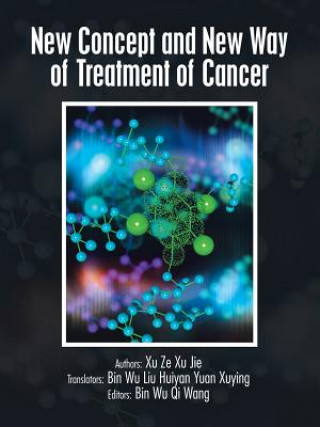 Carte New Concept and New Way of Treatment of Cancer Wu