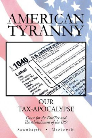 Carte American Tyranny Michael Sawukaytis Et Al