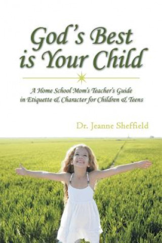 Könyv God's Best Is Your Child Dr Jeanne Sheffield