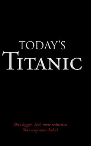 Könyv Today's Titanic Lyndell Enns