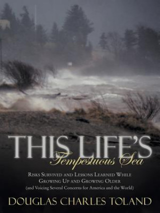 Carte This Life's Tempestuous Sea Douglas Charles Toland
