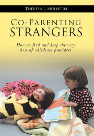 Kniha Co-Parenting Strangers Theresa J. Mulhern