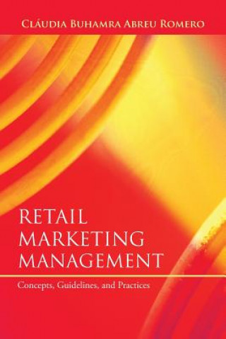 Kniha Retail Marketing Management Claudia Buhamra Abreu Romero