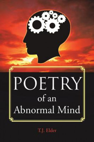 Knjiga Poetry of an Abnormal Mind T J Elder