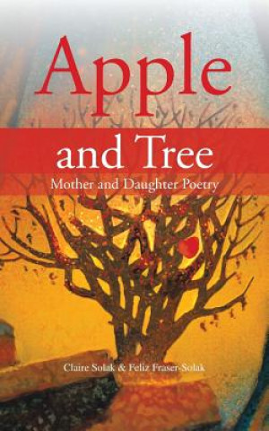 Kniha Apple and Tree Feliz Fraser-Solak