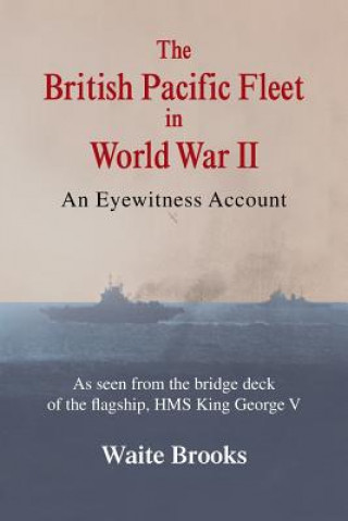 Książka British Pacific Fleet in World War II Waite Brooks