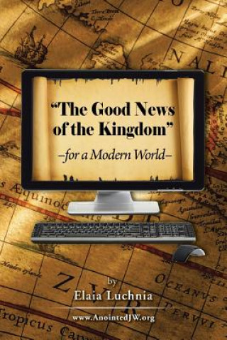 Kniha Good News of the Kingdom for a Modern World Elaia Luchnia