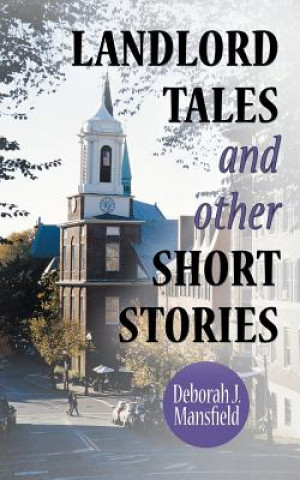 Книга Landlord Tales and Other Short Stories Deborah J Mansfield