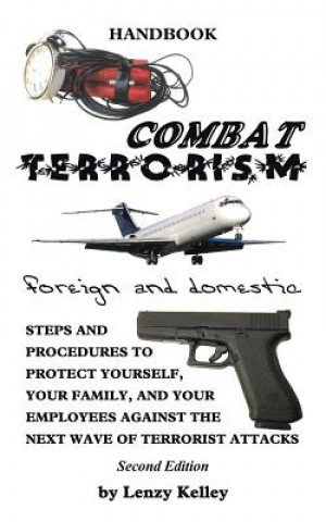 Buch Combat Terrorism - Foreign and Domestic Lenzy Kelley