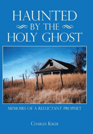 Buch Haunted by the Holy Ghost Charles Kiker