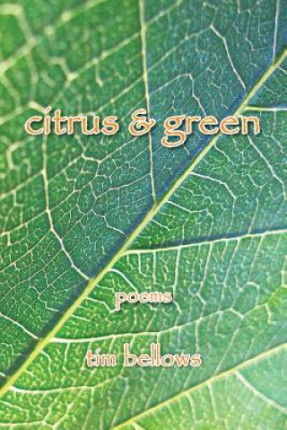 Kniha Citrus & Green Tim Bellows