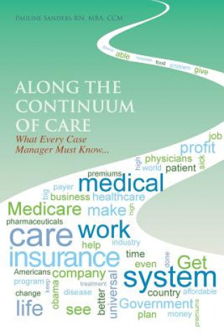 Книга Along the Continuum of Care Pauline Sanders Rn Mba CCM