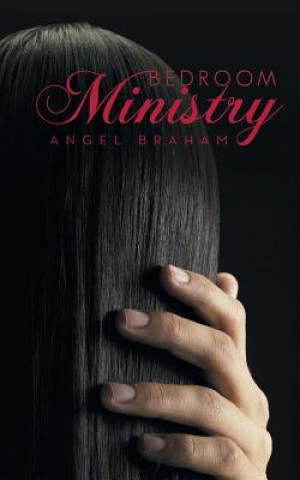 Kniha Bedroom Ministry Angel Braham