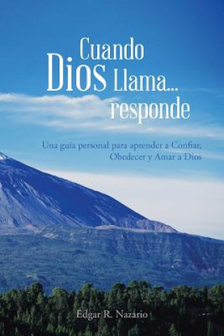 Knjiga Cuando Dios Llama...Responde Edgar R Nazario