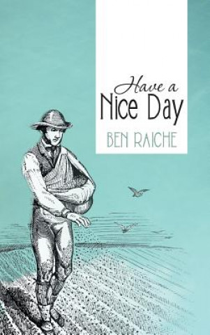 Carte Have a Nice Day Ben Raiche