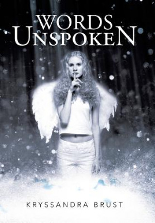 Livre Words Unspoken Kryssandra Brust