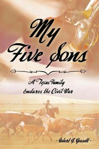 Knjiga My Five Sons Robert J Gossett