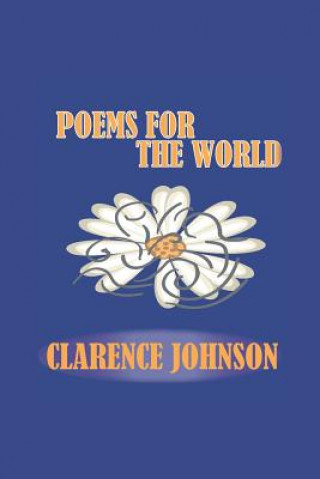 Knjiga Poems for the World Clarence Johnson