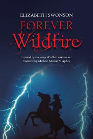 Carte Forever Wildfire ELIZABETH SWONSON