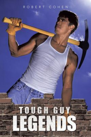 Buch Tough Guy Legends Robert Cohen