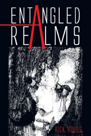 Книга Entangled Realms Rick Hobbs